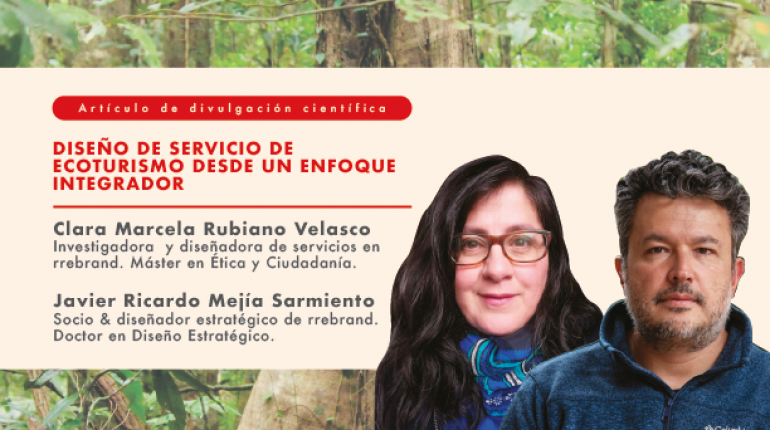 Diseño de servicio de ecoturismo desde un enfoque integrador - Clara Marcela Rubiano Velasco y Javier Ricardo Mejía Sarmiento